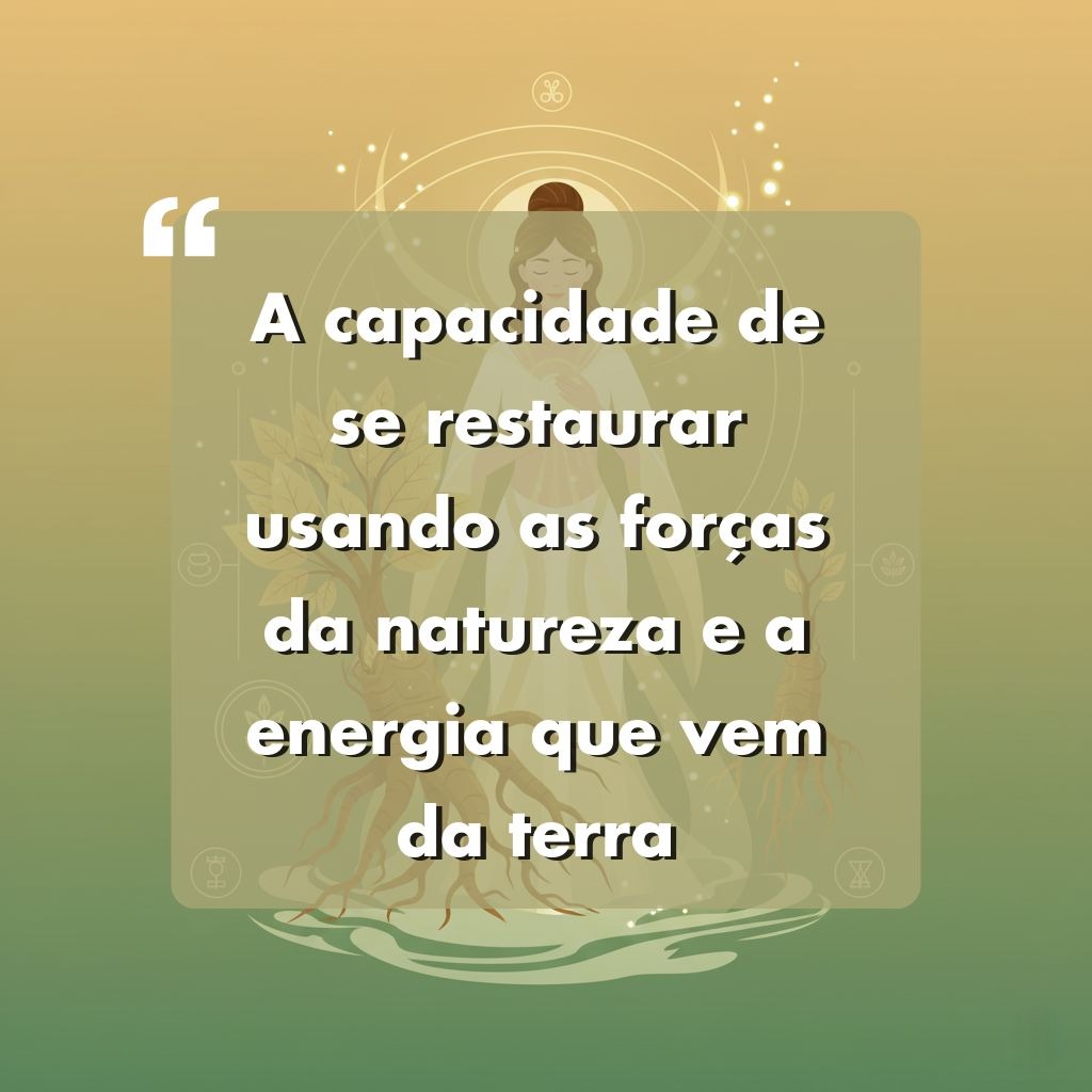 Uma mulher de pé com os olhos fechados e raízes de árvores a seus pés, cercada por luz brilhante e símbolos da natureza, com uma citação em português sobre a restauração de si mesmo usando as forças da natureza e a energia da terra.