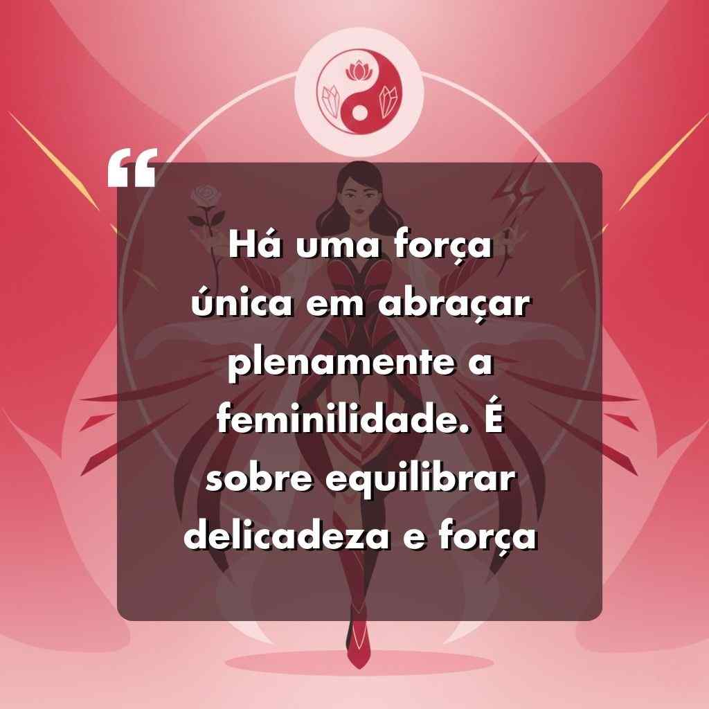 A ilustração de uma mulher em uma roupa de super-herói está de braços abertos, cercada por tons suaves de vermelho e rosa. Sobre ela, Frases Para Foto Sozinha Sexy em português celebram o abraço à feminilidade e o equilíbrio entre delicadeza e força.