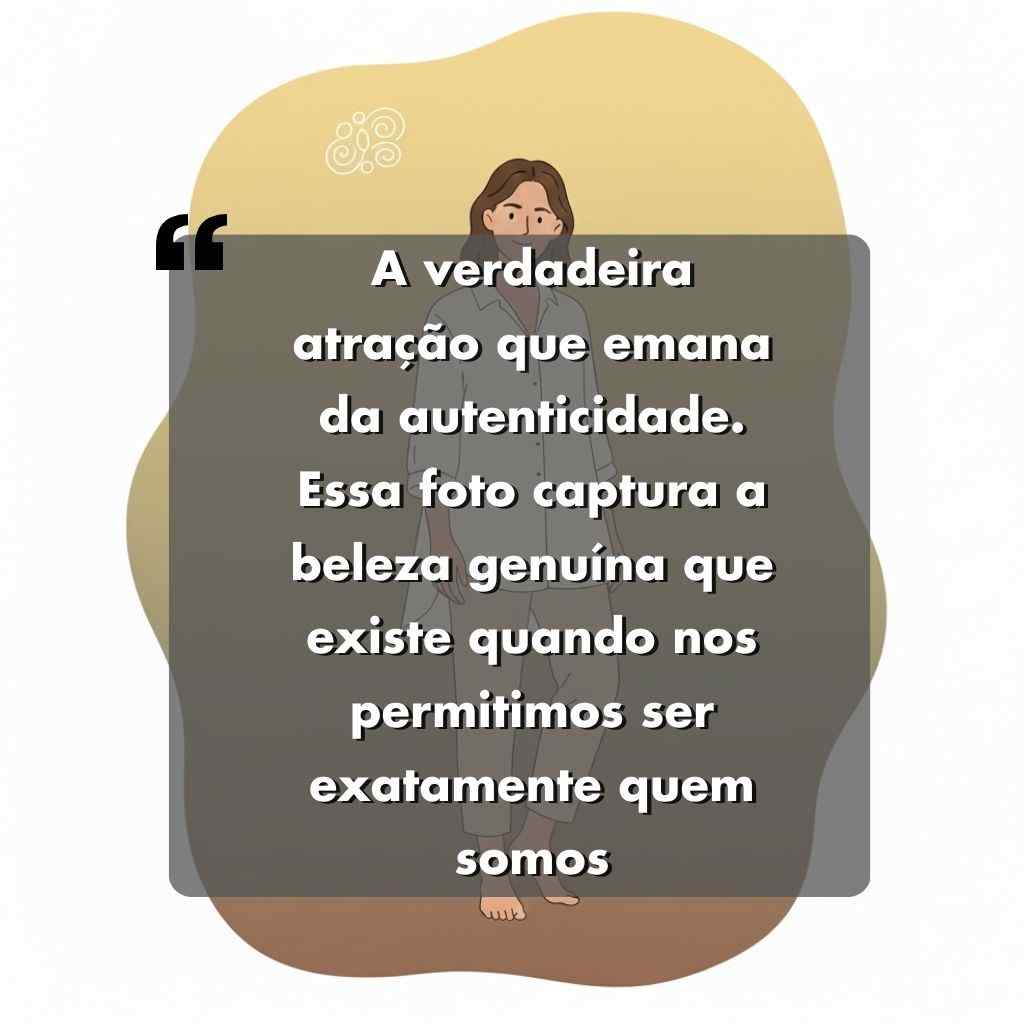Ilustração de uma pessoa sentada de pernas cruzadas no chão, com uma grande citação em português sobreposta, discutindo a autenticidade e a beleza de ser você mesmo. O plano de fundo apresenta formas abstratas em tons de bege e amarelo.