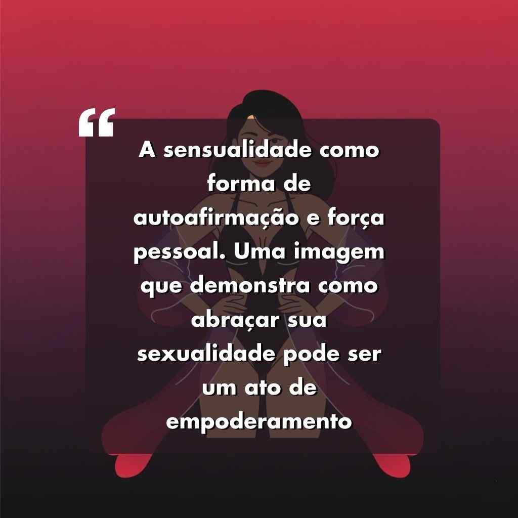 Ilustração de uma pessoa sentada de pernas cruzadas em uma pose meditativa em um fundo vermelho gradiente, com uma citação em português sobre sensualidade, autoafirmação e capacitação sobreposta à imagem.